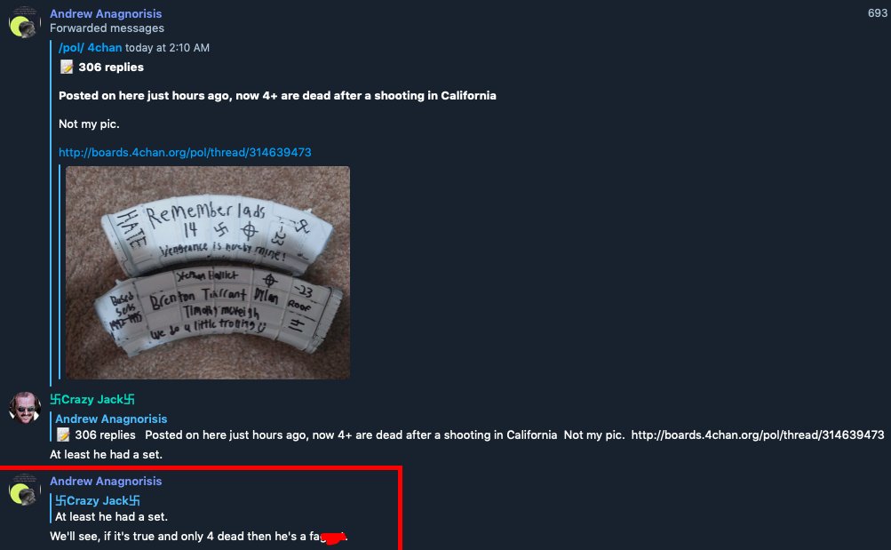 Screenshot of message exchange between users Andrew Anagnorisis and Crazy Jack (who has swastika symbols in his username). They're discussing the active shooter in Colorado. At the end of the exchange, Anagnorisis writes: "We'll see, if it's true and only 4 are dead, then he's a f*****"
