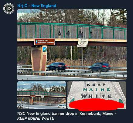 Screenshot of post from user N lightningbolt C - New England. The post includes an image of people hanging a banner from an overpass of a highway. A close-up of the banner shows that it says: "KEEP MAINE WHITE." The text underneath the photos reads: "NSC New England banner drop in Kennebunk, Maine - KEEP MAINE WHITE."